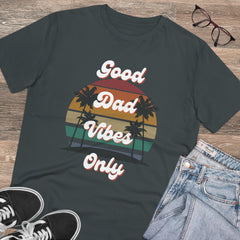 Good Dad Vibes Only Organic T-shirt--Unisex