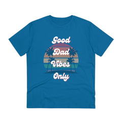 Good Dad Vibes Only Organic T-shirt--Unisex