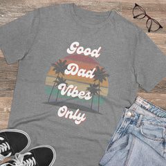 Good Dad Vibes Only Organic T-shirt--Unisex