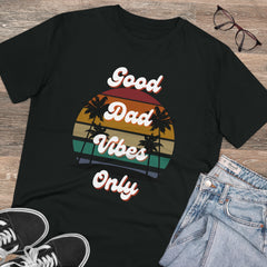 Good Dad Vibes Only Organic T-shirt--Unisex